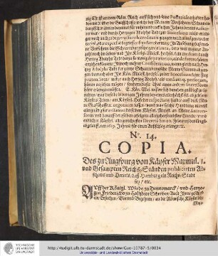 No. 14. COPIA. Des zu Augspurg Käyser Marimil. I. und Gesampten Reichs=Ständen publicirten Abscheids und Decrets/daß Hamburg ein Reichs=Stadt sey/etc.