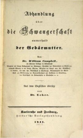 Abhandlung über die Schwangerschaft außerhalb der Gebärmutter : Aus d. Engl. übs. v. Ecker