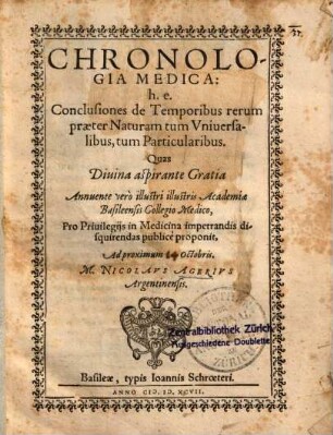 Chronologia Medica: h. e. Conclusiones de Temporibus rerum praeter Naturam tum Vniuersalibus, tum Particularibus