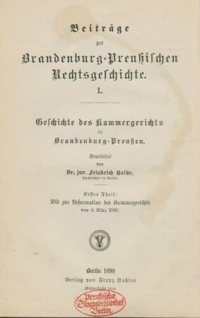 Theil 1: Bis zur Reformation des Kammergerichts vom 8. März 1540