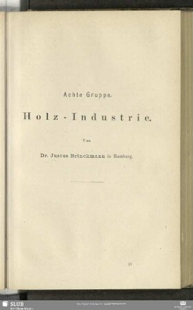 Achte Gruppe. Holz-Industrie