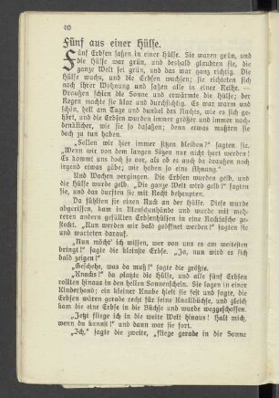 Fünf aus einer Hülse.