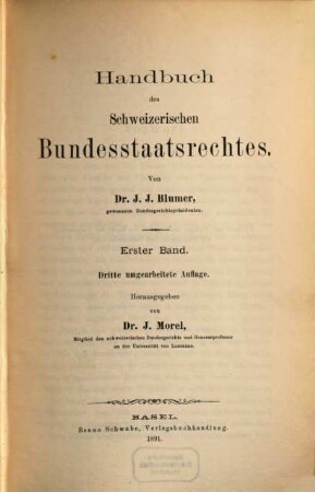 Handbuch des schweizerischen Bundesstaatsrechtes. 1