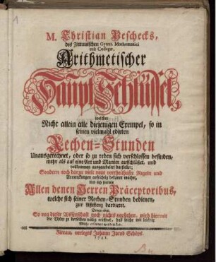 Band 1: Christian Peschecks Arithmetischer Haupt-Schlüssel. 1. Band