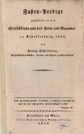 Fasten-Predigt : gehalten in der Stiftskirche zum heil. Peter u. Alexander zu Aschaffenburg 1816