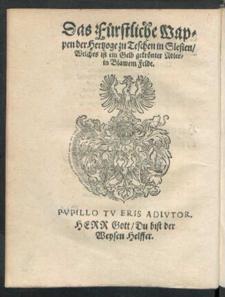Das Furstliche Wappen der hertzoge zu Teschen in Slesien ...