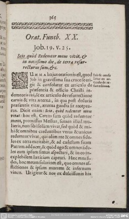 Orat. Funeb. XX. Job. 19. v. 25. Scio quòd Redemptor meus vivit, & in novißimo die, de terra resurecturus sum, & c.