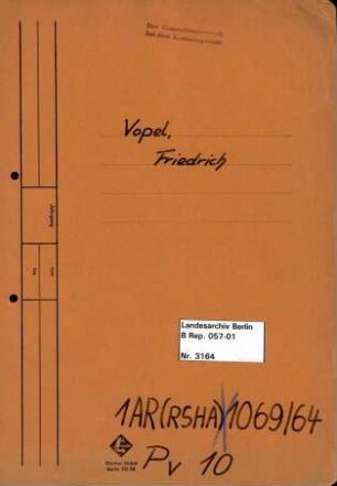 Personenheft Friedrich Vopel (*17.04.1904), Regierungsamtmann und SS-Sturmbannführer