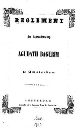 Reglement der Gebroederschap Agudath Bagurim te Amsterdam