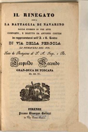 Il rinegato ossia La battaglia di Navarino : ballo storico in tre atti ; da rappresentarsi nell'I. e R. Teatro di Via della Pergola la primavera del 1838