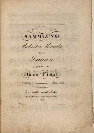 Sammlung beliebter Märsche : für die Guitarre, 1. Marsch aus der Oper Sargino