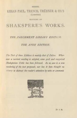 Messrs. Kegan Paul, Trench, Trübner & Co.'s (Limitid) Editions of Shakspere's Works.