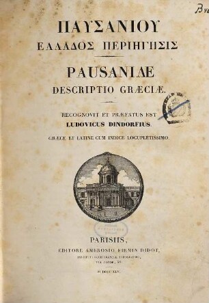 Pausaniu Hellados Periēgēsis : = Pausaniae Descriptio Graeciae