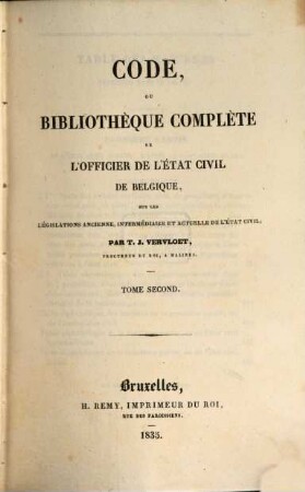Code, ou bibliothèque complète de l'officier de l'état civil de Belgique, sur les legislations ancienne, intermédiaire et actuelle de l'état civil, 2