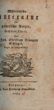 Medicinische Litteratur für practische Aerzte. 6. 1783