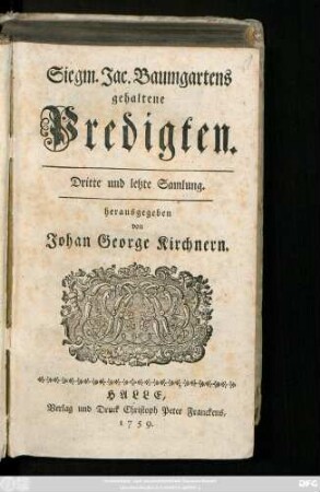 Dritte und letzte Samlung: Siegm. Jac. Baumgartens gehaltene Predigten