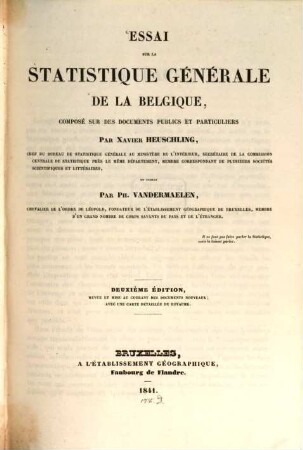 Essai sur la statistique générale de la Belgique, [1]. [Grundwerk]