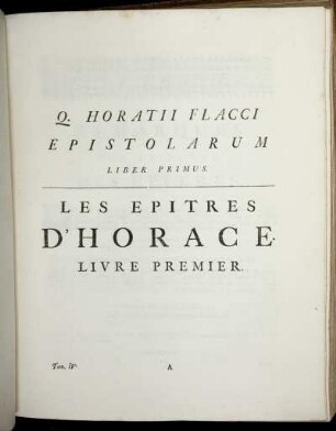 Q.Horatii Flacci Epistolarum Liber Primus. Les Epitres D'horace Livre Premier.