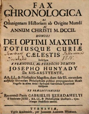 Fax chronologica ad omnigenam historiam : ab origine mundi ad annum Christi M.DCCII.
