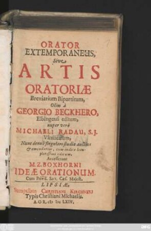 Orator Extemporaneus, Sive Artis Oratoriae Breviarium Bipartitum