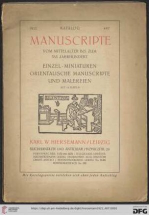 Nr. 487: Katalog: Manuscripte vom Mittelalter bis zum XVI. Jahrhundert : Einzel-Miniaturen, orientalische Manuscripte und Malereien