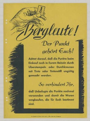 "Bergleute! Der Punkt gehört Euch!"