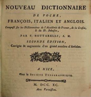 Nouveau Dictionnaire De Poche, François, Italien Et Anglois : Composé sur les Dictionnaires de l'Académie de France, de la Crusca, & du D. Johnson, 1
