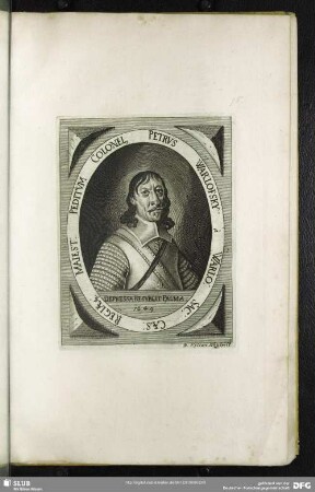 Petrus Warlowsky a Warlo Sac: Caes: Regiaeq[ue] Maiest: Peditum Colonel[lus]