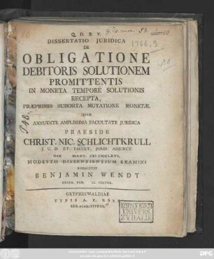 Dissertatio Juridica De Obligatione Debitoris Solutionem Promittentis In Moneta Tempore Solutionis Recepta, Praeprimis Suborta Mutatione Monetae