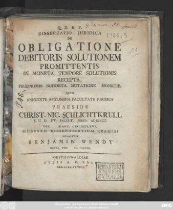 Dissertatio Juridica De Obligatione Debitoris Solutionem Promittentis In Moneta Tempore Solutionis Recepta, Praeprimis Suborta Mutatione Monetae