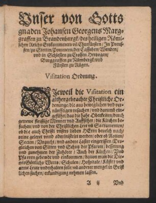 Unser von Gotts gnaden Johansen Georgens Marggraffen zu Brandenburg ... Visitation Ordnung.