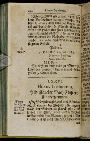 LXXVI. Fluxus Lochiorum. Allzustarcker Nach-Fluß bey Kindbetterinnen. - LXXXV. Lactis Coagulatio. Milch in Brüsten Gerinnung.