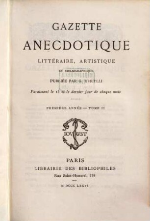 Gazette anécdotique, littéraire, artistique et bibliographique. 1,2. 1876