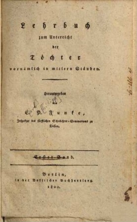 Lehrbuch zum Unterricht der Töchter vornämlich in mitlern Ständen, 1