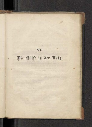 VI. Die Hülfe in der Noth.