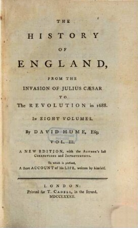 The History of England from the Invasion of Julius Caesar to the Revolution in 1688. Vol. 3 (1782)