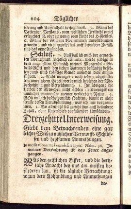 Dreyzehnte Unterweisung. Giebt dem Betrachtenden eine gar leichte Weiß zu nutzlichen Vernunfft-Schlüssen und heylsamen Anmuthungen.