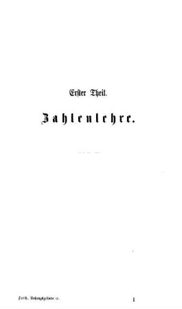 Einleitung. Erster bis Fünfter Abschnitt. Vorbegriffe. Die vier Grundrechnungsarten. Theilen und Vielfachen. Verhältnisse und Proportionen.
