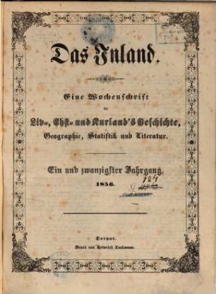 Das Inland : eine Wochenschrift für d. Tagesgeschichte Liv-, Esth- u. Kurlands. 21, 21. 1856