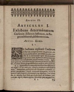 Sectio II. Articulus I. Exhibens determinatum Causarum dictarum Influxum, in Regnum Minerale, & Meteororum. Artic. Unus