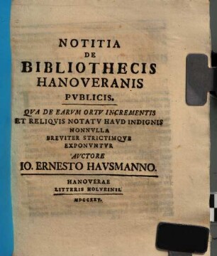 Notitia De Bibliothecis Hanoveranis Publicis