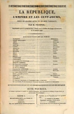 La République, l'empire et les cent-jours : pièce en quatre actes et en seize tableaux