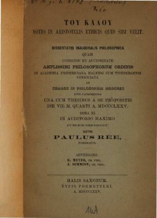 Toy kaloy notio in Aristotelis Ethicis quid sibi velit : dissertatio inauguralis philosophica