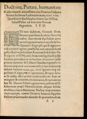 Doctrina, Pietate, humanitate & aliis virtutib. ornatissimo viro, Domino Casparo Kenero ... Amico suo M. Elias Schad ... S. P. D.