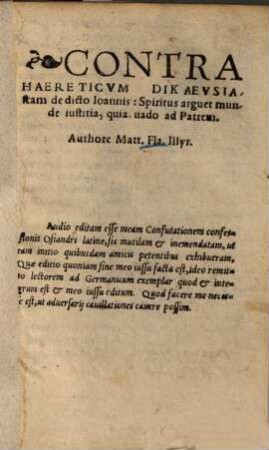 Contra haereticum dikaeusiastam de dicto Joannis : Spiritus arguet munde justitia, quia vado ad Patrem