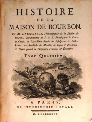 Histoire De La Maison De Bourbon. Tome Quatrième