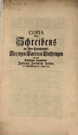 Copia Eines Schreibens an Ihro Durchlaucht: Herzogen Carl von Lothringen