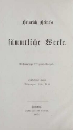 15. Band = Dichtungen, 1. Theil: Buch der Lieder