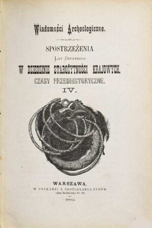 Wiadomości archeologiczne. 4. 1882