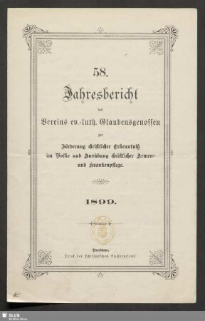 58.1899: Jahresbericht des Vereins Ev.-Luth. Glaubensgenossen zur Förderung Christlicher Erkenntnis im Volke und Ausübung Christlicher Armen- und Krankenpflege